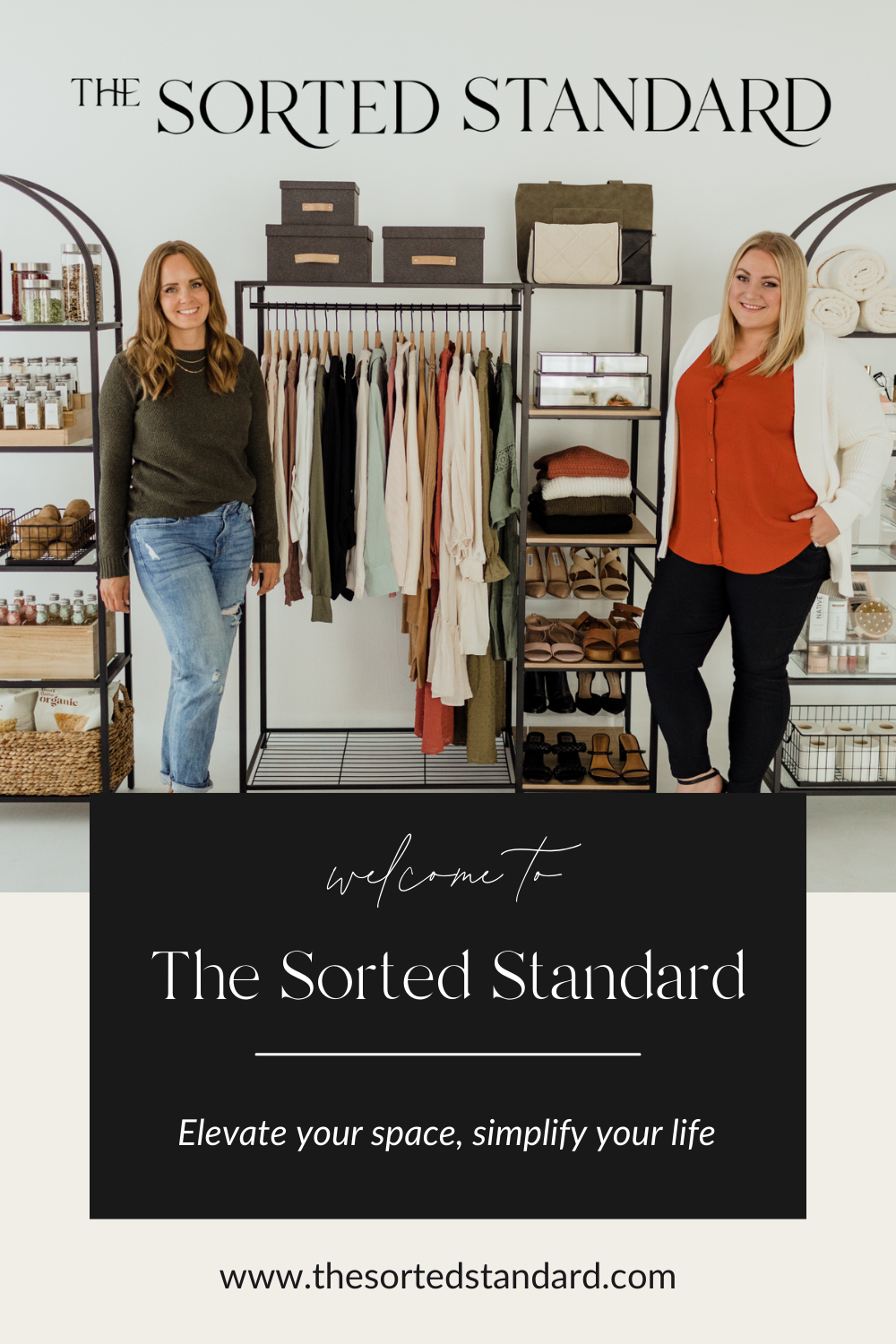 Welcome to the sorted standard. Elevate your space and simplify your life. www.thesortedstandard.com